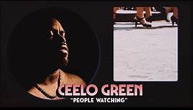 CeeLo Green - "People Watching" (Official Audio)