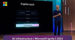 AI Infrastructure: Satya Nadella at Microsoft Ignite 2023