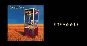face to face - Struggle (remastered)