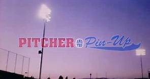Pitcher and the Pin-Up (Movie Trailer)