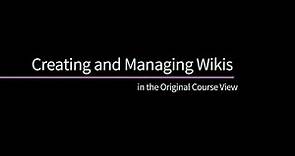 How To Create and Manage Wikis