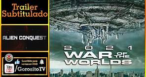 2021 WAR OF THE WORLDS - Trailer Subtitulado al Español - Alien Conquest / La guerra de los mundos