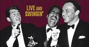 The Rat Pack - Live And Swingin': The Ultimate Rat Pack Collection