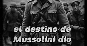 La historia de Benito Mussolini