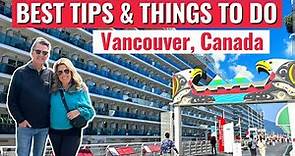 10 BEST Things to Do in Vancouver on a Cruise | Vancouver Cruise Port Tips