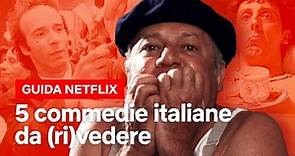 5 COMMEDIE che hanno fatto la storia del cinema italiano | Netflix Italia
