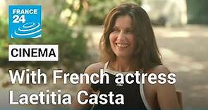 From the catwalks to the screen: Actress Laetitia Casta on her new film • FRANCE 24 English