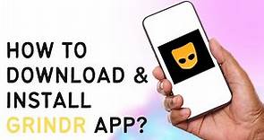 How To Download And Install Grindr App