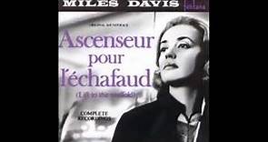 Miles Davis - Ascenseur pour lechafaud (Ascensor para el cadalso) -B S O - 1957- FULL ALBUM