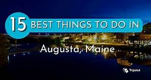 Things to do in Augusta, Maine