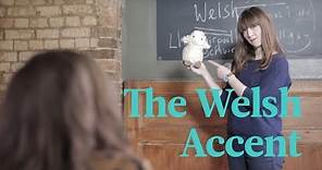 The Welsh Accent Explained