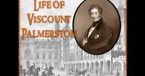 LIFE OF VISCOUNT PALMERSTON by Lloyd Charles Sanders FULL AUDIOBOOK | Best Audiobooks