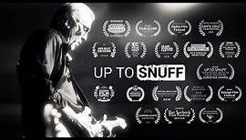 Up to Snuff trailer