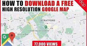 How to download a High Resolution Google Maps Image - [ Easy Google Maps Tutorial ]