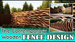 The Contemporary Wooden Fence Design