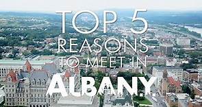 Top 5 Reasons to Meet in Albany, NY