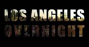 Los Angeles Overnight - Trailer