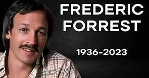 Frederic Forrest (1936-2023)