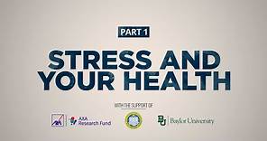 Stress and Your Health | Part 1: The Impact of Stress on Our Health | AXA Research Fund