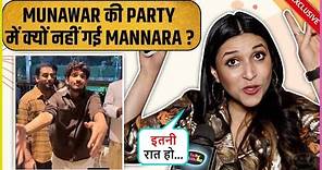 Mannara's Epic Reaction On Munawar's Party, Reacts On Getting Praised By Abhishek