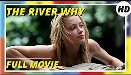 The River Why | Drama | Romance | HD | Full movie in english