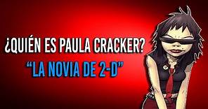 ¿Quién es Paula Cracker? (Gorillaz)