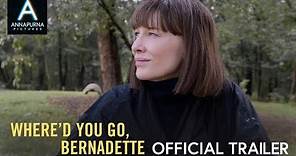 WHERE'D YOU GO, BERNADETTE | Official Trailer