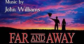 Far And Away | Soundtrack Suite (John Williams)
