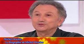 Michel Drucker - La biographie de Michel Drucker