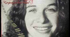 "Cryin' in the Rain" by Carole King