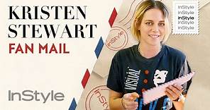 Kristen Stewart Answers Your Fan Mail | Fan Mail | InStyle