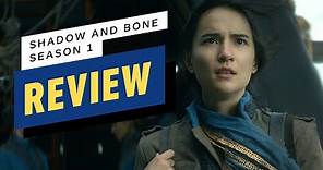 Shadow and Bone: Season 1 Review