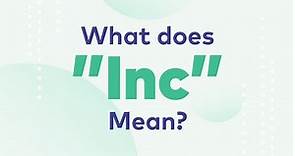 Learn What "Inc" Means In A Company Name