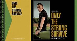 Bruce Springsteen - Only the Strong Survive (Official Audio)