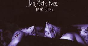 Jan Schelhaas - Dark Ships