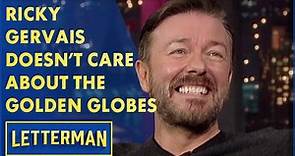 Ricky Gervais Is Over The Golden Globes | Letterman