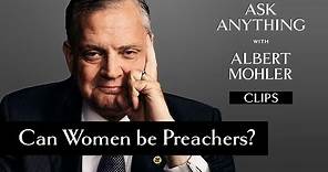 Should women preach in church? - Albert Mohler | Ask Anything Live