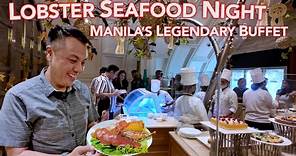 Manila's Legendary Buffet - Lobster Seafood Night at the Iconic Manila Hotel