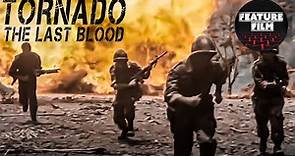 TORNADO: The last blood | Full Length Action Movie | Vietnam war movie