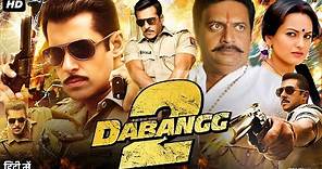 Dabangg 2 Full Movie HD | Salman Khan | Sonakshi Sinha | Prakash Raj | Review & Fact HD