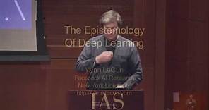 The Epistemology of Deep Learning - Yann LeCun