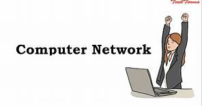 What is Computer Network | TechTerms