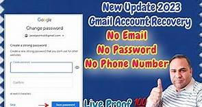 Gmail Account Recovery Latest Update 2023 | Google Account Recovery Without Any Verification | Work