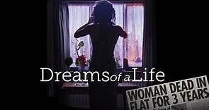 Dreams of a Life - Official Trailer