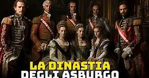 La Dinastia degli Asburgo - Il Declino della più Grande Casa Monarchica d'Europa - Parte 1