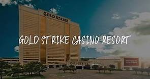 Gold Strike Casino Resort Review - Tunica Resorts , United States of America