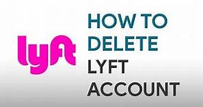 How to delete Lyft Account