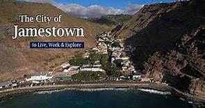 The City of Jamestown St Helena - to Live, Work & Explore