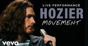 Hozier - Movement (Live) | Vevo Official Performance
