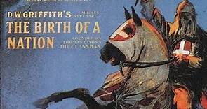 The Making of The Birth Of A Nation (1915) - 1993 Documentary